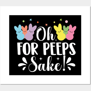 oh for peeps sake Posters and Art